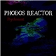 Phobos Reactor - Psychonaut